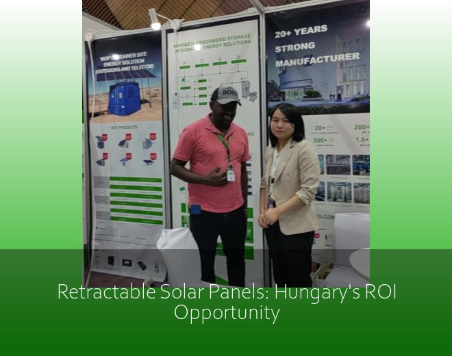 Retractable Solar Panels: Hungary's ROI Opportunity